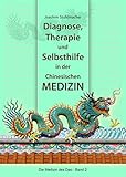 Diagnose, Therapie und Selbsthilfe in der Chinesischen Medizin (Die Medizin des Dao 2) - Joachim Stuhlmacher 