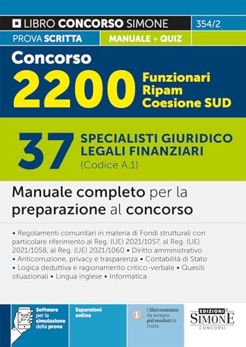 Concorso 2200 Funzionari RIPAM Coesione SUD – 37 Specialisti giuridico legali finanziari (cod. A.1) - Manuale completo per la preparazione al concorso – Teoria e Quiz