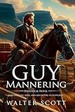 Guy Mannering; or, The Astrologer (Classic Illustrated and Annotated)