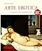 Arte erotica (Varia illustrata) - Camagni, Silvia