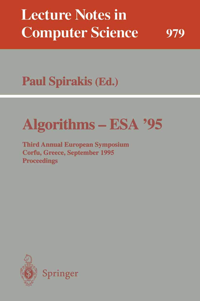 Algorithms - ESA '95: Third Annual European Symposium, Corfu, Greece, September, 25 - 27, 1995. Proceedings (Lecture Notes in Computer Science, 979)