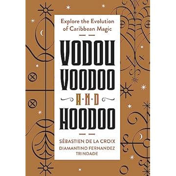 Capa do livro Vodou, Voodoo, and Hoodoo: Explore the Evolution of Caribbean Magic