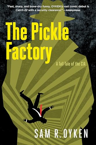 The Pickle Factory: A Tall Tale of the CIA