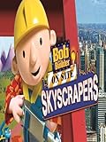 Bob The Builder On Site: Skyscrapers