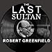 The Last Sultan: The Life and Times of Ahmet Ertegun