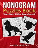 Nonogram Puzzle Book: Japanese Crossword Griddlers Hanjie Picross Black and White B08D51CKN7 Book Cover