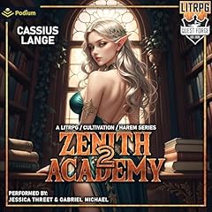 Zenith Academy 2 Audiobook By Cassius Lange cover art