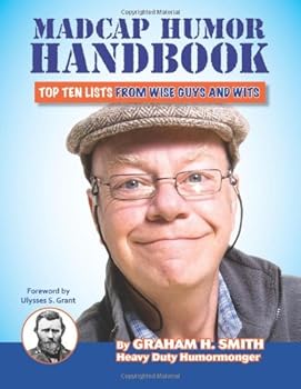Paperback Madcap Humor Handbook: Top Ten Lists From Wise Guys and Wits Book