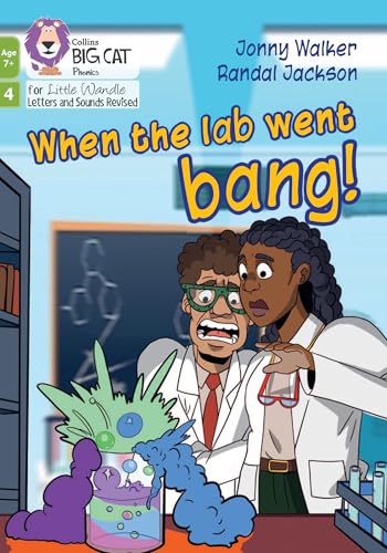 When the Lab Went Bang! (Big Cat Phonics for Little Wandle Letter)