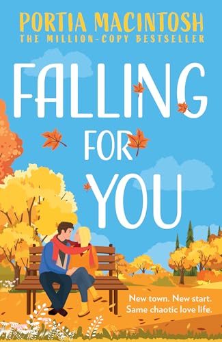 Falling For You: Don’t miss this autumnal, small-town rom-com from the author of Wish You Weren’t here in 2026! (Marram Bay Book 1)