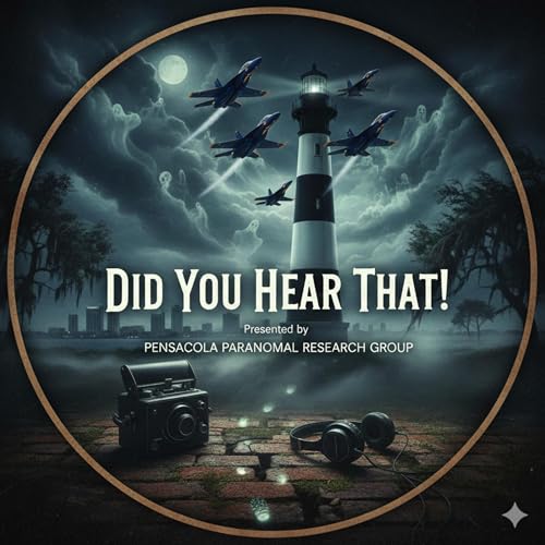 Did You Hear That! Ep 12 -Pensacola Little Theater