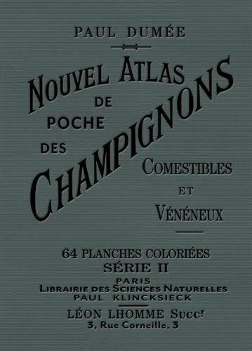 Nouvel atlas de poche des champignons comestibles et vénéneux (II)