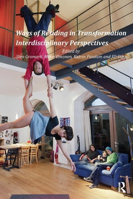 Ways of Residing in Transformation Essai Urbanisme Habitat Évolutif et Design Durable