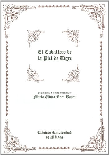 El caballero de la piel de tigre: 11 (Clásicos Universidad de Málaga)