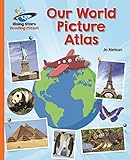 Reading Planet - Our World Picture Atlas - Orange: Galaxy (Rising Stars Reading Planet)