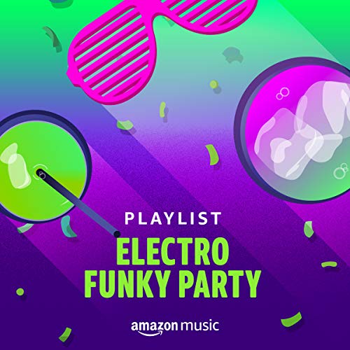 Reproducir la Playlist Electro Funky Party en Amazon Music Unlimited