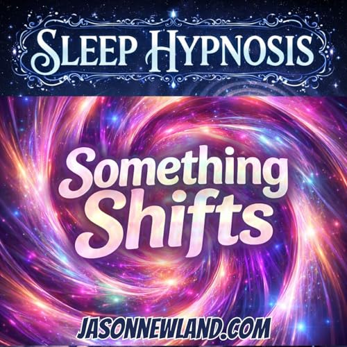 (music) (10 hours) Something Shifts | SLEEP HYPNOSIS | Jason Newland | 18th December 2025