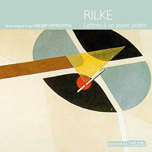 Lettres &amp;agrave; un jeune po&amp;egrave;te - Rainer Maria Rilke episode artwork