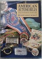 American Automobilia: An Illustrated History and Price Guide 0870696882 Book Cover