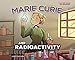 Marie Curie and Radioactivity (Graphic Science Biographies)