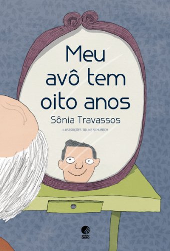 Meu avô tem oito anos