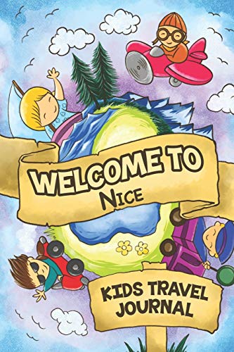 Welcome to Nice Kids Travel Journal: 6x9 Children Travel Notebook and Diary I Fill out and Draw I With prompts I Perfect Gift for your child for your holidays in Nice (France) image 3