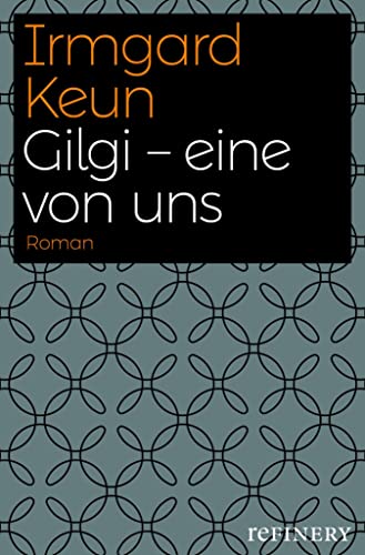 Gilgi - eine von uns: Roman (German Edition)