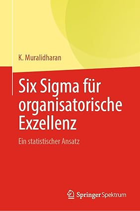Six Sigma für organisatorische Exzellenz: Ein statistischer Ansatz (German Edition)-Wow! eBook