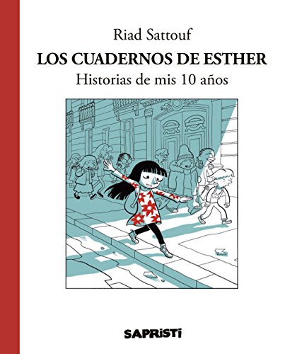 Los cuadernos de Esther: Historias de mis 10 años (Cómic / Nov. Gráfica)