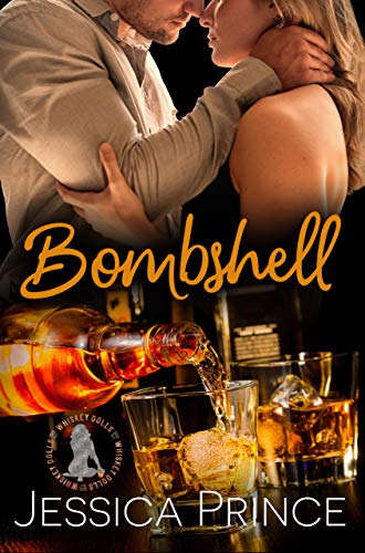 Bombshell: A Small-Town Romance (Whiskey Dolls Book 1)