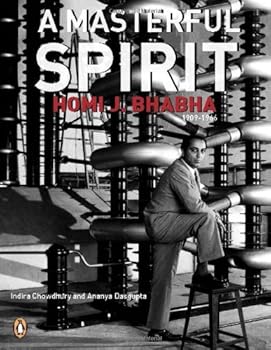 Paperback Masterful Spirit: Homi J. Bhabha (1909 1966) Book