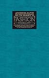 Amber Jane Butchart's Fashion Miscellany: An Elegant Collection of Stories, Quotations, Tips & Trivia from the World of Style (Ilex Miscellany)
