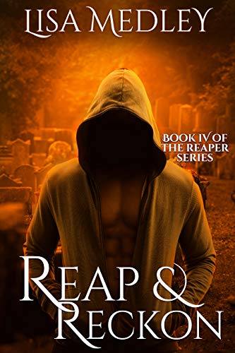 Reap & Reckon (The Reaper Series Book 4)