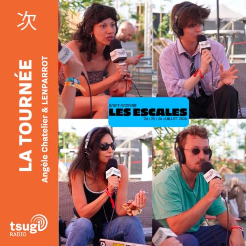 La Tourn&eacute;e &middot; Les Escales de Saint-Nazaire avec Sam Sauvage, Ko Shin Moon, Yasmine Hamdan, Bamba Crew et La Louuve (DJ SET)