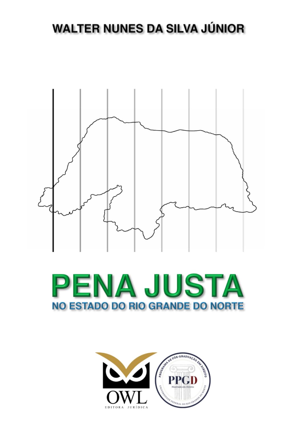 Pena justa no Rio Grande do Norte