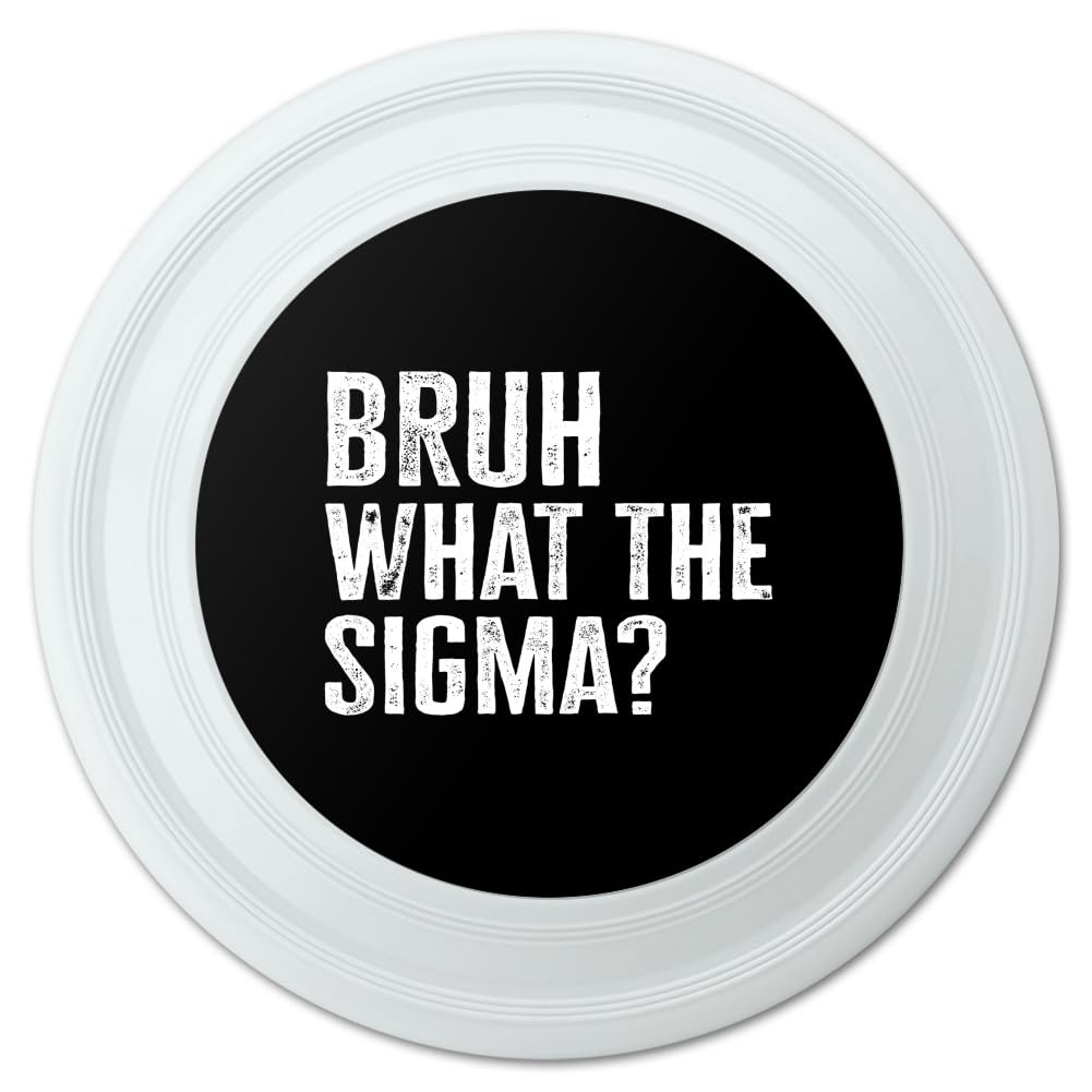 GRAPHICS & MORE Bruh What The Sigma? Novelty 9