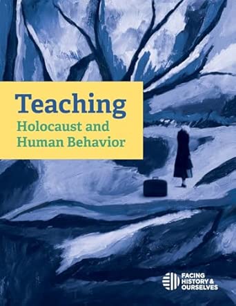 Teaching Holocaust and Human Behavior