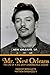 Mr. New Orleans: The Life of a Big Easy Underworld Legend