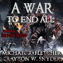 A War to End All Audiolibro Por MIchael R. Fletcher, Clayton W. Snyder arte de portada