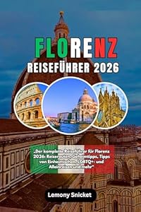 Florenz Reiseführer 2026: Erkunden Sie die Wiege der Renaissance mit Experten-Reiserouten, versteckten Schätzen, lokalen Geheimnissen, Sicherheitstipps und kulturellen Einblicken für jeden Reisenden.