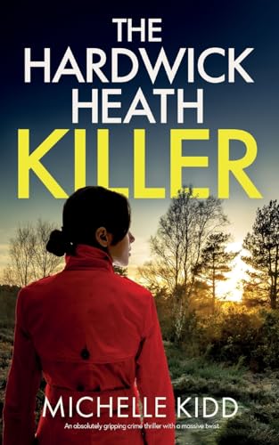THE HARDWICK HEATH KILLER an absolutely gripping crime thriller with a massive twist (3)
