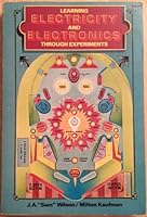 Learning Electricity and Electronics Through Experiments 0070706751 Book Cover