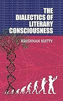 The Dialectics of Literary Consciousness 148285242X Book Cover