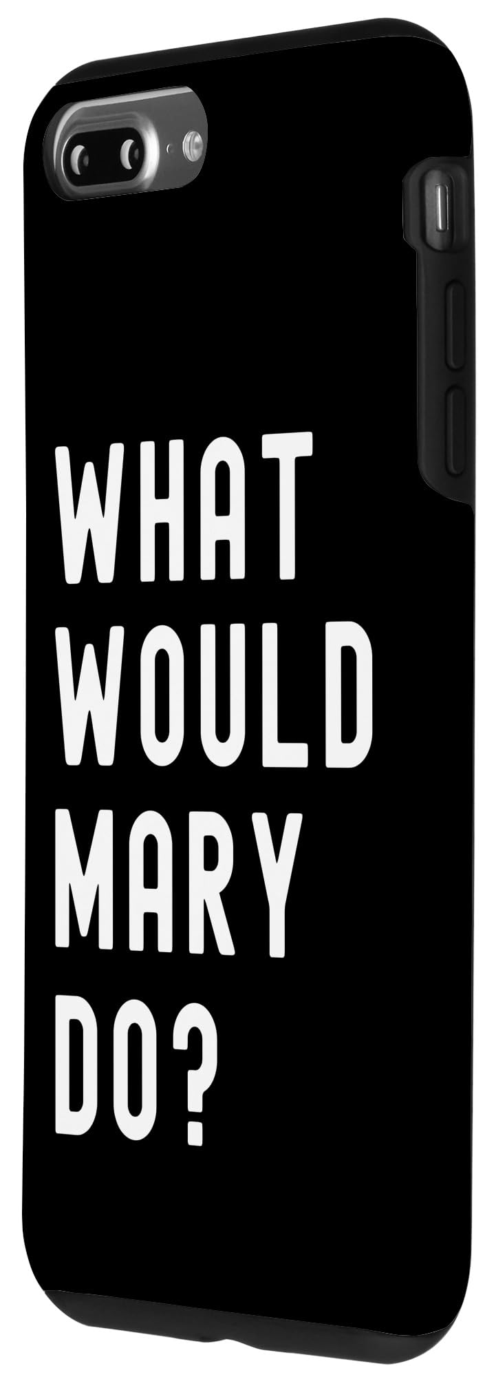 What Would Mary Do? Case for iPhone 7 Plus/8 Plus - Image 2