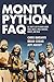 Monty Python FAQ: All That's Left to Know About Spam, Grails, Spam, Nudging, Bruces and Spam