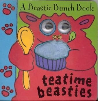 Board book The Beastie Bunch: Teatime Beasties (Beastie Bunch) Book