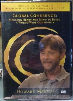 James Arthur Ray Life Global Coherence Howard Martin