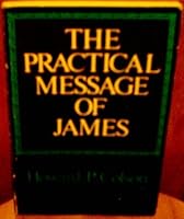 The practical message of James B0006BZYMM Book Cover