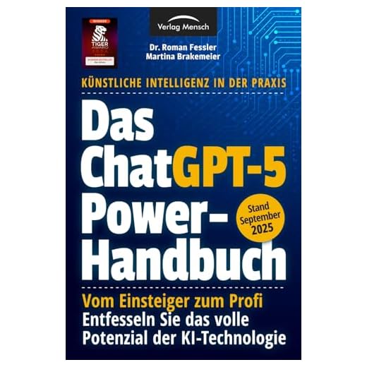 Das ChatGPT Powerhandbuch - Entfesseln Sie das volle Potenzial der KI-Technologie - Künstliche Intelligenz in der Praxis: Prompting, Plugins, Custom Instructions & Advanced Data Analysis