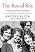 The Social Sex: A History of Female Friendship